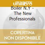 Boiler N.Y - The New Professionals cd