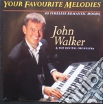 John Walker - Your Favourite Melodies cd