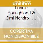 Lonnie Youngblood & Jimi Hendrix - The So Called Jimi Hendrix Tapes cd