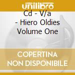 Cd - V/a - Hiero Oldies Volume One cd