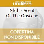 Sikth - Scent Of The Obscene cd