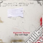Hightown Pirates - Dry And High