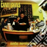 Candyskins (The) - Sunday Morning Fever cd