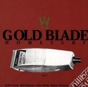 Gold Blade - Hometurf cd musicale di Blade Gold