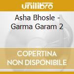 Asha Bhosle - Garma Garam 2