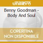 Benny Goodman - Body And Soul cd