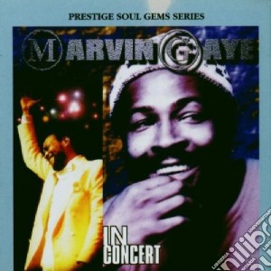 Marvin Gaye - In Concert cd musicale di Marvin Gaye