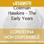 Coleman Hawkins - The Early Years