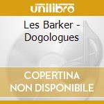 Les Barker - Dogologues cd