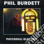 Burdett Phil - Patchouli Electric