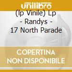 (lp Vinile) Lp - Randys - 17 North Parade cd