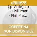 (lp Vinile) Lp - Phill Pratt - Phill Prat Thing cd