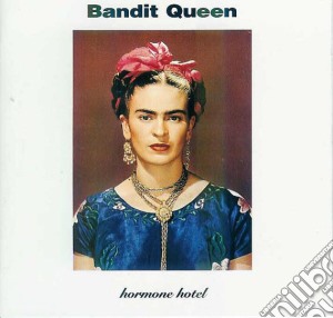 Bandit Queen - Harmony Hotel cd musicale di Bandit Queen