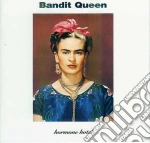 Bandit Queen - Harmony Hotel cd
