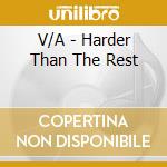 V/A - Harder Than The Rest cd
