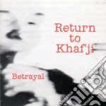 Return To Khaf'ji - Betrayal