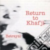 Return To Khaf'ji - Betrayal cd