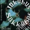 Inkubus Sukkubus - Beltaine cd