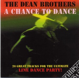 Dean Brothers (The) - A Chance To Dance Vol.1 cd musicale di Dean Brothers