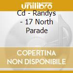 Cd - Randys - 17 North Parade cd