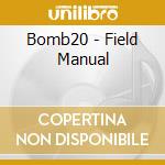 Bomb20 - Field Manual cd