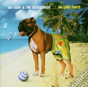 Ian Dury And The Blockheads - Mr Love Pants cd musicale di Ian Dury And The Blockheads
