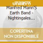 Manfred Mann'S Earth Band - Nightingales And Bombers cd