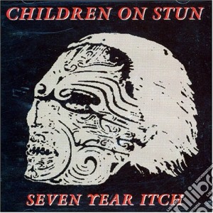 Children On Stun - Seven Year Itch cd musicale di CHILDREN ON STUN