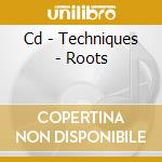 Cd - Techniques - Roots cd