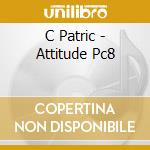 C Patric - Attitude Pc8 cd