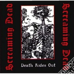 Screaming Dead - Death Rides Out cd musicale di Dead Screaming