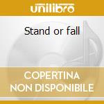 Stand or fall cd