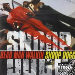 Snoop Dogg - Dead Man Walkin cd musicale di Dogg Snoop