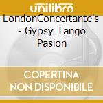 LondonConcertante's - Gypsy Tango Pasion cd