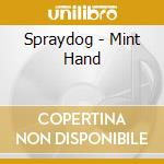 Spraydog - Mint Hand cd