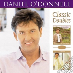 Daniel O'Donnell - Classic Doubles (2 Cd) cd musicale di Daniel O'Donnell