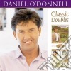 Daniel O'Donnell - Classic Doubles (2 Cd) cd