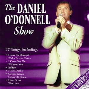 Daniel O'Donnell - The Daniel O'Donnell Show cd musicale di Daniel O'Donnell
