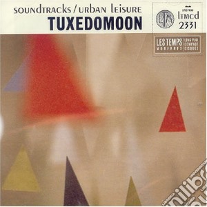 Tuxedomoon - Soundtracks/urban Leisure Suite cd musicale di TUXEDOMOON
