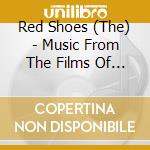 Red Shoes (The) - Music From The Films Of Michael Powell & Emeric Pressburger (The Archers) 1941-1951 cd