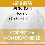 American Patrol Orchestra - 'Sound Of The Big Bands, Vol. 1' cd