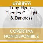 Tony Flynn - Themes Of Light & Darkness cd
