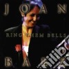 Joan Baez - Ring Them Bells cd musicale di Joan Baez