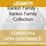 Rankin Family - Rankin Family Collection