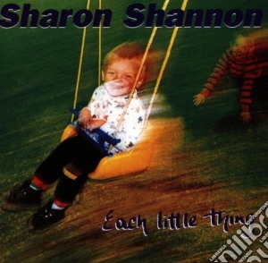 Sharon Shannon - Each Little Thing cd musicale di SHARON SHANNON