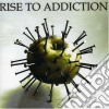 Rise To Addiction - Rise To Addiction cd