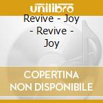 Revive - Joy - Revive - Joy cd