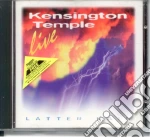 Kensington Temple - Latter Rain cd