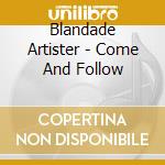Blandade Artister - Come And Follow cd