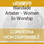 Blandade Artister - Women In Worship cd